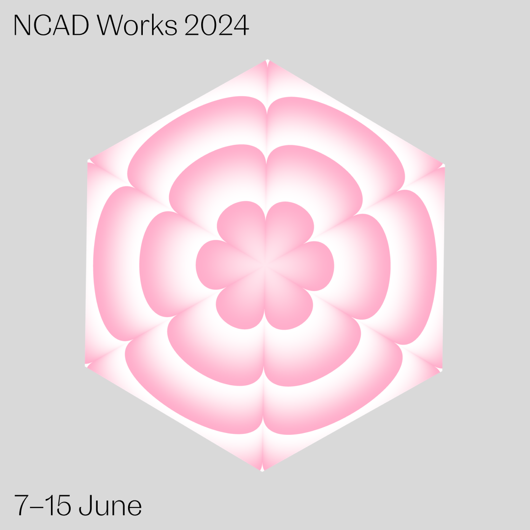NCAD Works 2024 - Opening Hours